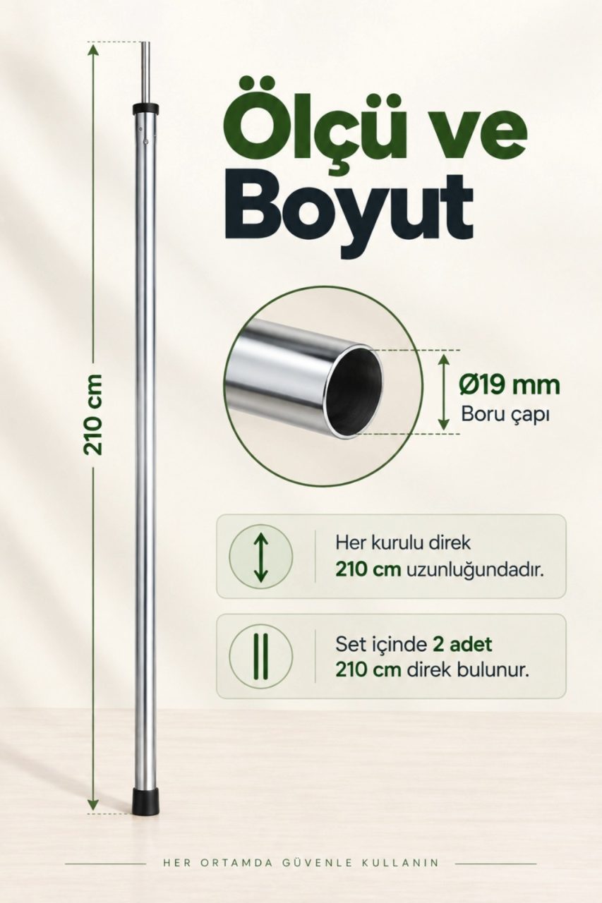 Gölgelik direği ölçüleri: 210 cm boy, Ø19 mm boru çapı